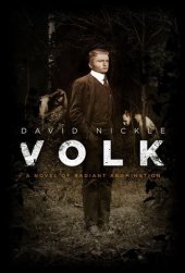 book Volk: A Novel of Radiant Abomination