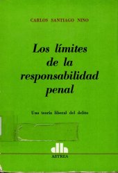 book Los límites de la responsabilidad penal: Una teoría liberal del delito