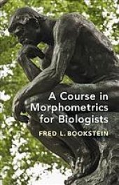 book A course in morphometrics for biologists: geometry and statistics for studies of organismal form