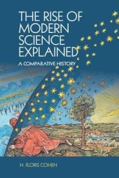 book The Rise of Modern Science Explained: A Comparative History