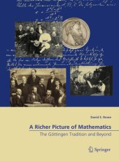 book A richer picture of mathematics. The Gottingen tradition and beyond