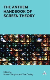 book The Anthem handbook of screen theory