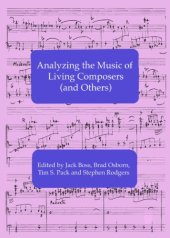 book Analyzing the Music of Living Composers (and Others)