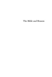 book The Bible and Reason: Anglicans and Scripture in Late Seventheenth-Century England