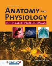 book Anatomy and Physiology for Health Professionals