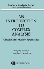 book AN INTRODUCTION TO COMPLEX ANALYSIS.  Classical and Modern Approaches