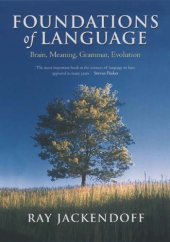 book Foundations of language: brain, meaning, grammar, evolution