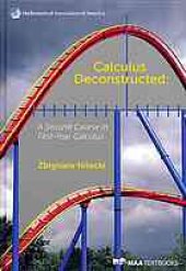 book Calculus deconstructed: a second course in first-year calculus