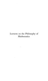 book Lectures on the philosophy of mathematics (classic reprint)