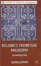 book Bolzano's theoretical philosophy: an introduction