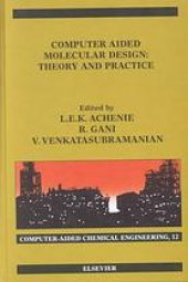 book Computer aided molecular design: theory and practice