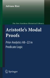 book Aristotle's modal proofs. Prior Analytics A8-22 in predicate logic