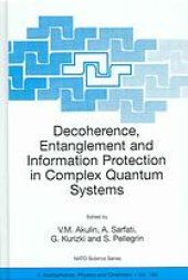 book Decoherence, entanglement and information protection in complex quantum systems: [proceedings of the NATO ARW on Decoherence, entanglement and information protection in complex quantum systems, Les Houches, France, 26-30 April 2004]