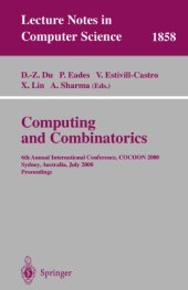 book Computing and Combinatorics 6th Annual International Conference, COCOON 2000 Sydney, Australia, July 26–28, 2000 Proceedings