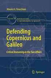 book Defending Copernicus and Galileo: Critical reasoning in the two affairs