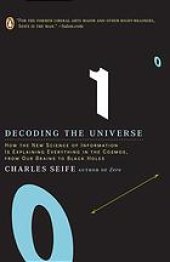 book Decoding the universe: how the new science of information is explaining everything in the cosmos, from our brains to black holes