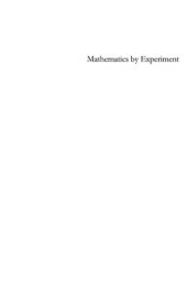 book Mathematics by experiment: plausible reasoning in the 21st century