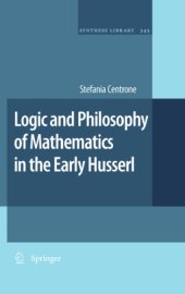 book Logic and philosophy of mathematics in the early Husserl