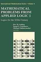 book Mathematical problems from applied logic I: Logics for the XXIst century