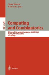 book Computing and Combinatorics: 9th Annual International Conference, COCOON 2003 Big Sky, MT, USA, July 25-28, 2003 Proceedings