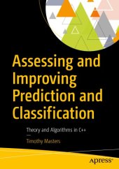 book Assessing and improving prediction and classification: theory and algorithms in C++