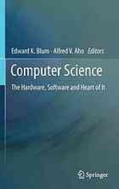 book Computer science: the hardware, software and heart of it