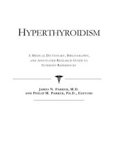 book Hyperthyroidism: a Medical Dictionary, Bibliography, and Annotated Research Guide to Internet References