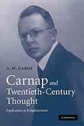 book Carnap and twentieth-century thought. Explication as enlightenment