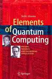 book Elements of quantum computing: History, theories and engineering applications