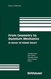 book From geometry to quantum mechanics: in honor of Hideki Omori