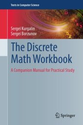 book The Discrete Math Workbook: A Companion Manual for Practical Study