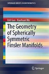 book The geometry of spherically symmetric Finsler manifolds