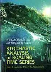 book Stochastic analysis of scaling time series: from turbulence theory to applications