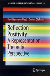 book Reflection positivity: a representation theoretic perspective