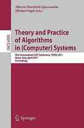 book Theory and practice of algorithms in (computer) systems: first International ICST Conference, TAPAS 2011, Rome, Italy, April 18-20, 2011 ; proceedings