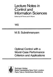 book Optimal control with a worst-case performance criterion and applications