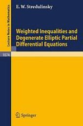 book Weighted inequalities and degenerate elliptic partial differential equations