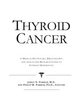 book Thyroid Cancer: a Medical Dictionary, Bibliography, and Annotated Research Guide to Internet References