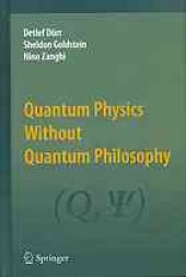 book Quantum physics without quantum philosophy