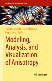 book Modeling, analysis, and visualization of anisotropy