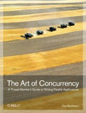 book The Art of Concurrency: a Thread Monkey's Guide to Writing Parallel Applications