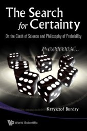 book The search for certainty: On the clash of science and philosophy of probability