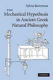 book The mechanical hypothesis in ancient Greek natural philosophy