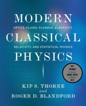 book Modern classical physics: optics, fluids, plasmas, elasticity, relativity, and statistical physics