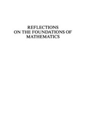 book Reflections on the foundations of mathematics: essays in Honor of Solomon Feferman: lecture notes in logic 15