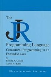 book The JR programming language: concurrent programming in an extended Java