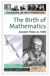 book Pioneers in mathematics. The birth of mathematics: ancient times to 1300