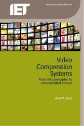 book Video Compression Systems: From First Principles to Concatenated Codecs