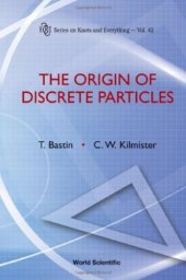 book The origin of discrete particles