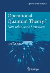 book Operational quantum theory I: Nonrelativistic structures